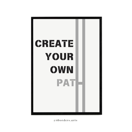 Create Your Own Path